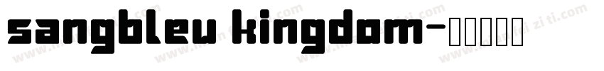 sangbleu kingdom字体转换